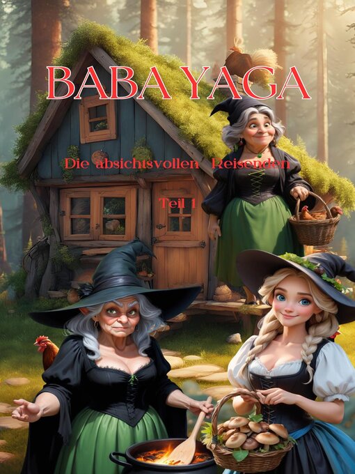 Title details for Baba Yaga die absichtsvollen Reisenden by Susanna D. Stark - Available